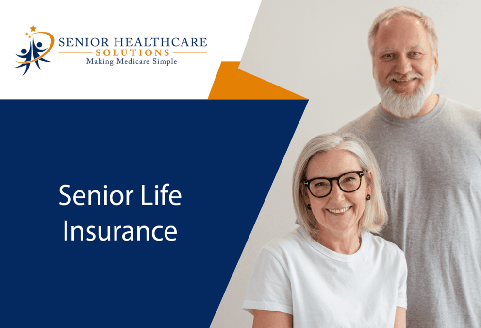 What is senior life insurance?